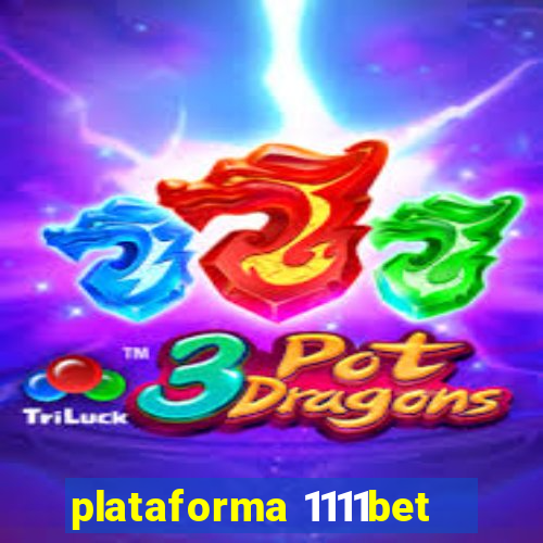 plataforma 1111bet